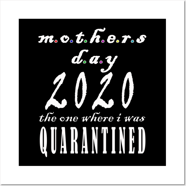 mother day 2020 quarantine Wall Art by Elegance14